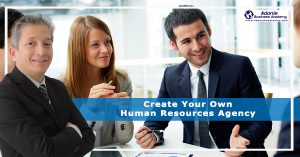 Create Your Own HR Agency